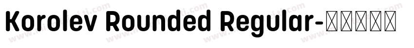 Korolev Rounded Regular字体转换